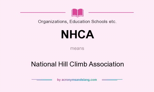 What does NHCA mean? It stands for National Hill Climb Association