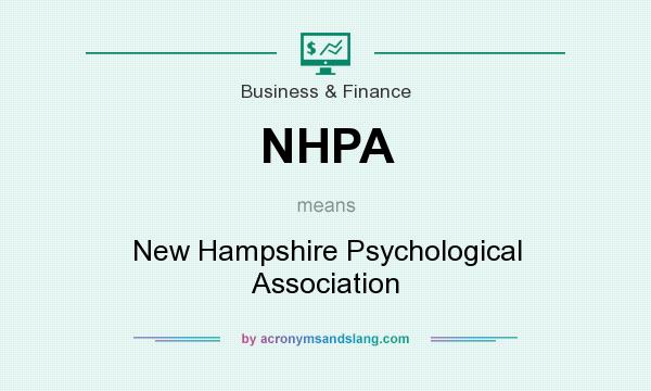 What does NHPA mean? It stands for New Hampshire Psychological Association