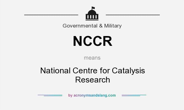 What does NCCR mean? It stands for National Centre for Catalysis Research
