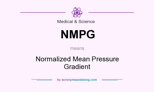 What does NMPG mean? It stands for Normalized Mean Pressure Gradient