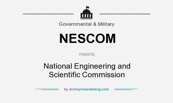 What does NESCOM mean? It stands for National Engineering and Scientific Commission