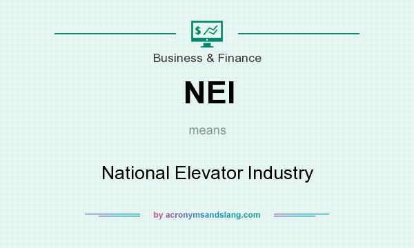 What does NEI mean? It stands for National Elevator Industry