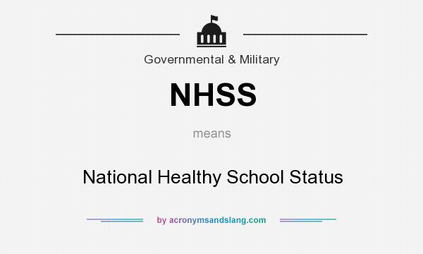 What does NHSS mean? It stands for National Healthy School Status