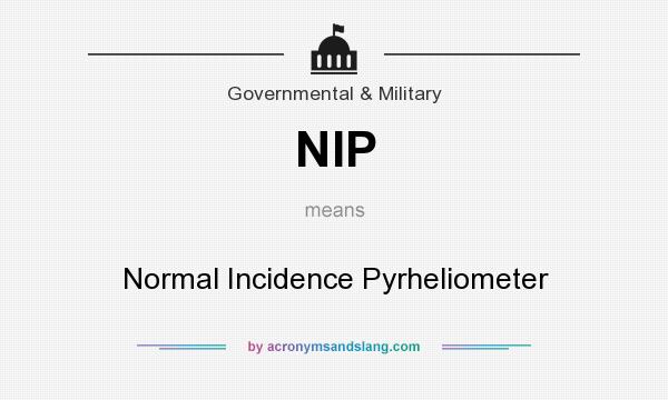 What does NIP mean? It stands for Normal Incidence Pyrheliometer