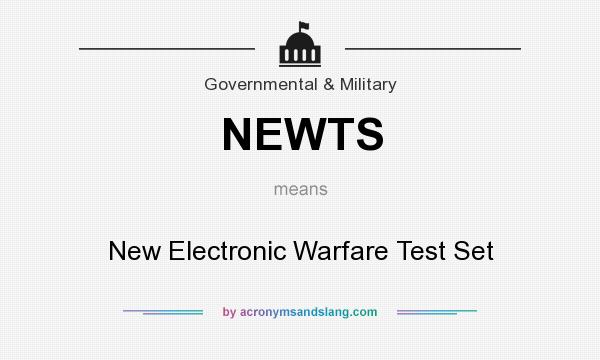 What does NEWTS mean? It stands for New Electronic Warfare Test Set