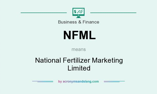 What does NFML mean? It stands for National Fertilizer Marketing Limited