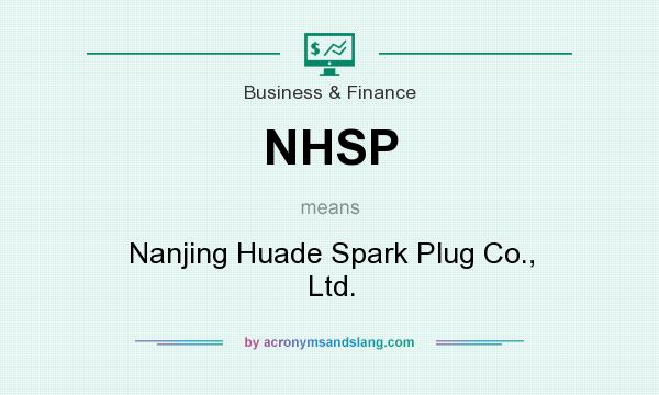 What does NHSP mean? It stands for Nanjing Huade Spark Plug Co., Ltd.