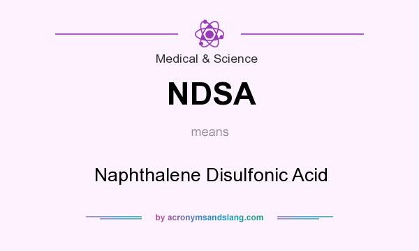 What does NDSA mean? It stands for Naphthalene Disulfonic Acid