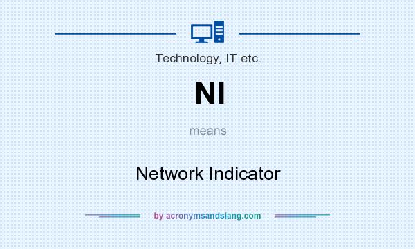 What does NI mean? It stands for Network Indicator