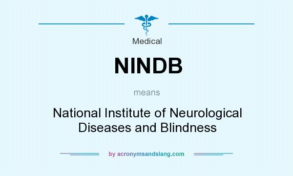 What does NINDB mean? It stands for National Institute of Neurological Diseases and Blindness