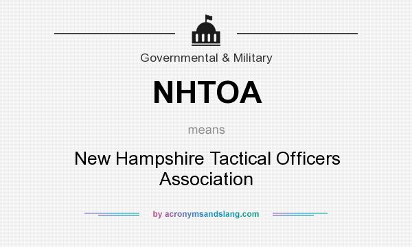 What does NHTOA mean? It stands for New Hampshire Tactical Officers Association