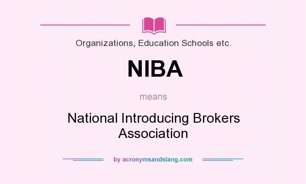 What does NIBA mean? It stands for National Introducing Brokers Association
