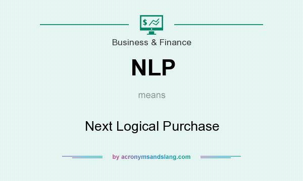 What does NLP mean? It stands for Next Logical Purchase