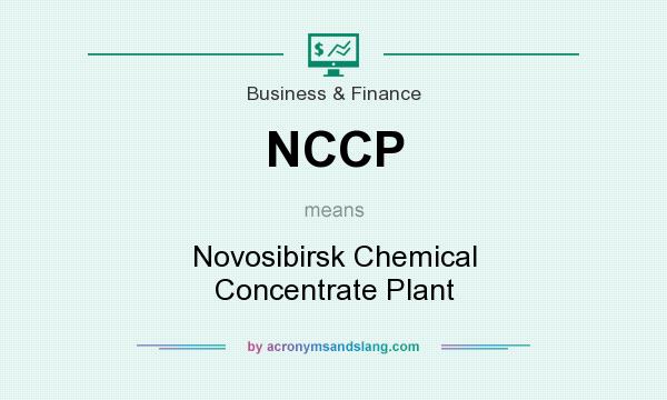 What does NCCP mean? It stands for Novosibirsk Chemical Concentrate Plant