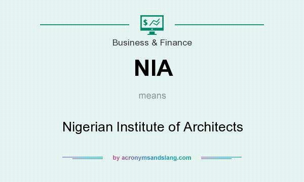 What does NIA mean? It stands for Nigerian Institute of Architects