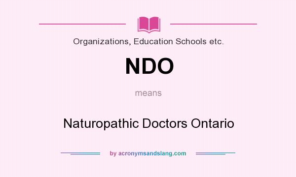 What does NDO mean? It stands for Naturopathic Doctors Ontario