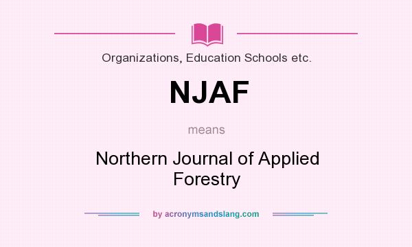 What does NJAF mean? It stands for Northern Journal of Applied Forestry