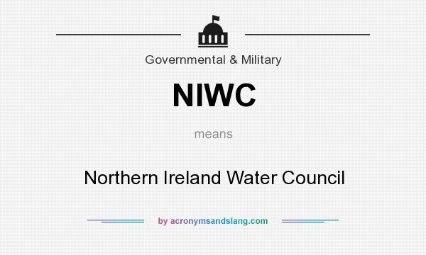 What does NIWC mean? It stands for Northern Ireland Water Council