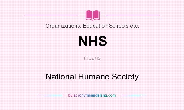 What does NHS mean? It stands for National Humane Society