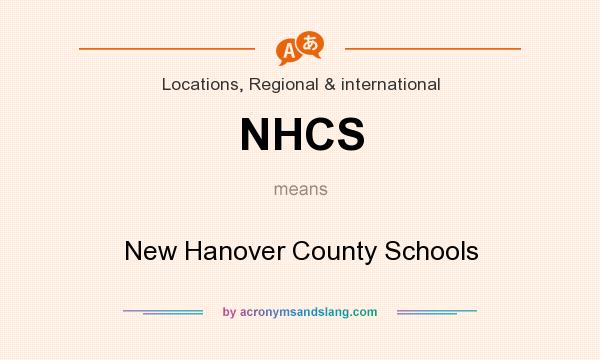 What does NHCS mean? It stands for New Hanover County Schools