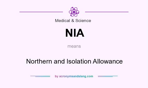 What does NIA mean? It stands for Northern and Isolation Allowance