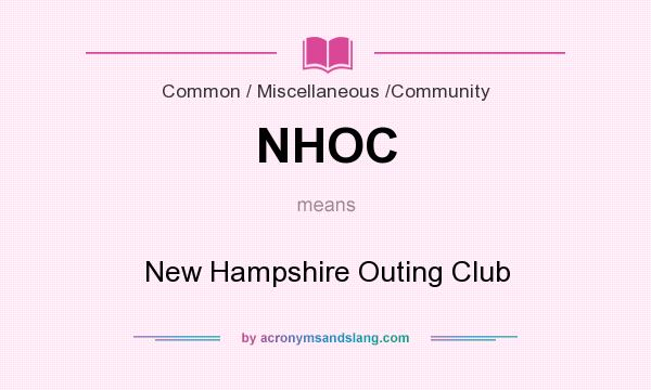 What does NHOC mean? It stands for New Hampshire Outing Club