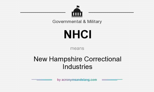 What does NHCI mean? It stands for New Hampshire Correctional Industries