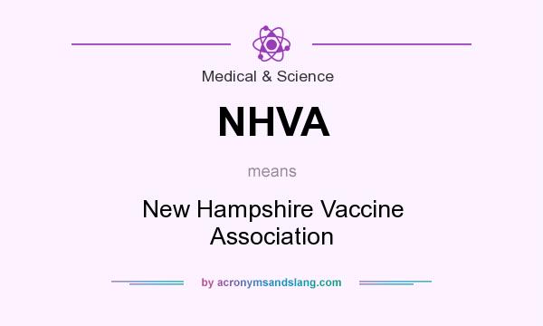 What does NHVA mean? It stands for New Hampshire Vaccine Association