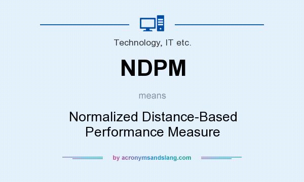 What does NDPM mean? It stands for Normalized Distance-Based Performance Measure