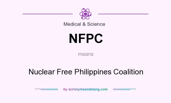 What does NFPC mean? It stands for Nuclear Free Philippines Coalition