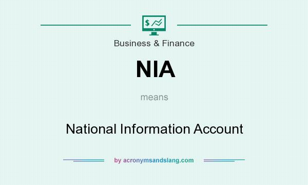 What does NIA mean? It stands for National Information Account