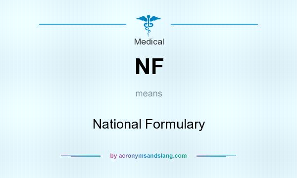 What does NF mean? It stands for National Formulary