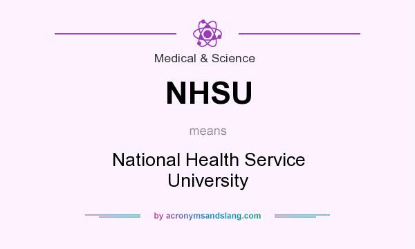 What does NHSU mean? It stands for National Health Service University