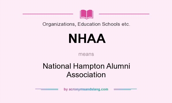 What does NHAA mean? It stands for National Hampton Alumni Association