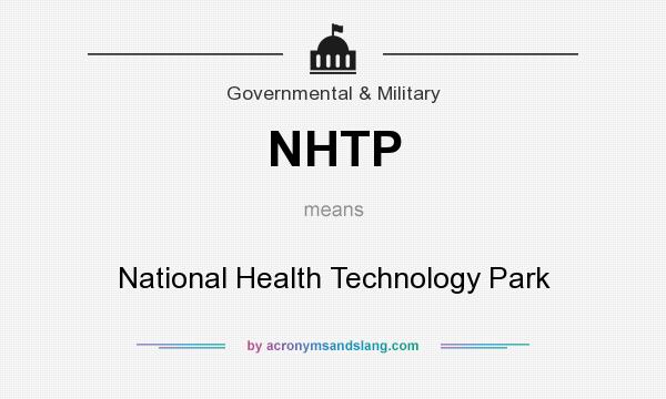 What does NHTP mean? It stands for National Health Technology Park