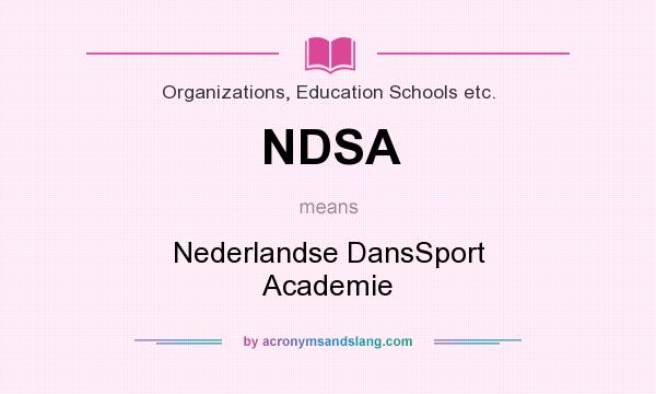 What does NDSA mean? It stands for Nederlandse DansSport Academie