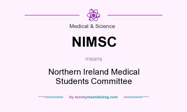 What does NIMSC mean? It stands for Northern Ireland Medical Students Committee