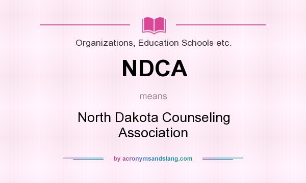 What does NDCA mean? It stands for North Dakota Counseling Association