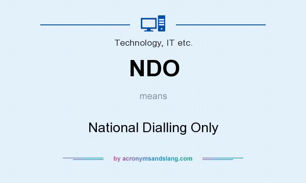 What does NDO mean? It stands for National Dialling Only