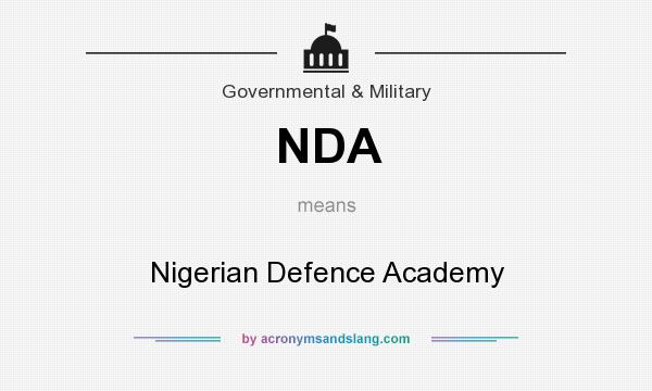 What does NDA mean? It stands for Nigerian Defence Academy
