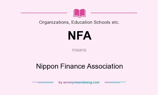 What does NFA mean? It stands for Nippon Finance Association