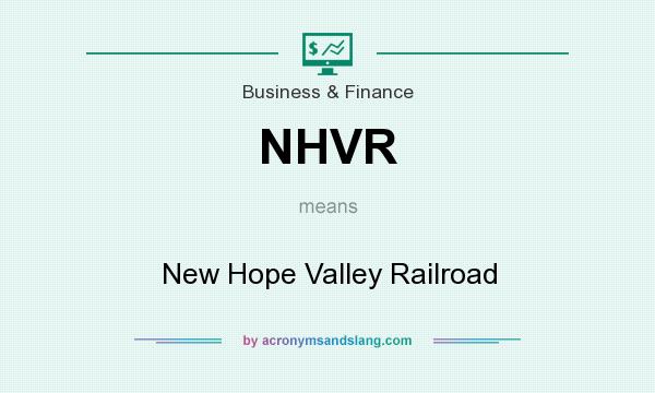 What does NHVR mean? It stands for New Hope Valley Railroad