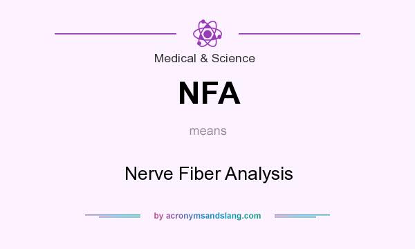 What does NFA mean? It stands for Nerve Fiber Analysis