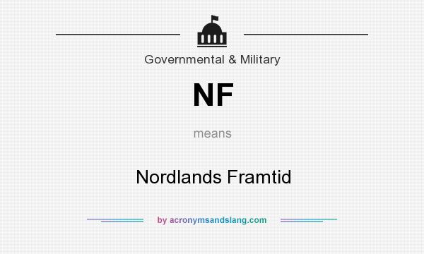 What does NF mean? It stands for Nordlands Framtid