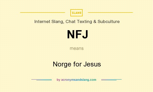 What does NFJ mean? It stands for Norge for Jesus