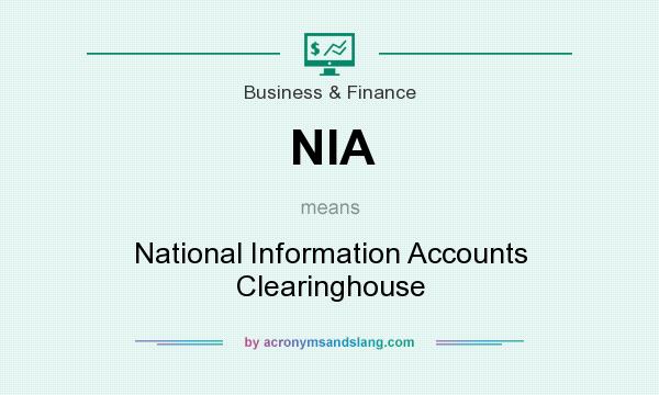 What does NIA mean? It stands for National Information Accounts Clearinghouse