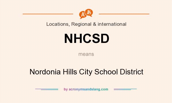 What does NHCSD mean? It stands for Nordonia Hills City School District