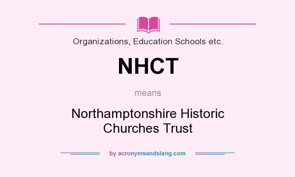 What does NHCT mean? It stands for Northamptonshire Historic Churches Trust