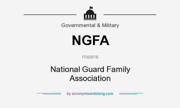 What does NGFA mean? It stands for National Guard Family Association