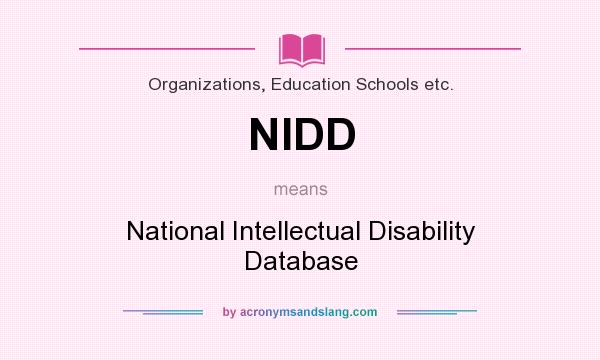 What does NIDD mean? It stands for National Intellectual Disability Database